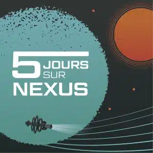 5 jours sur Nexus visuel principal